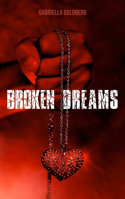 Broken Dreams - Gabriella Goldberg