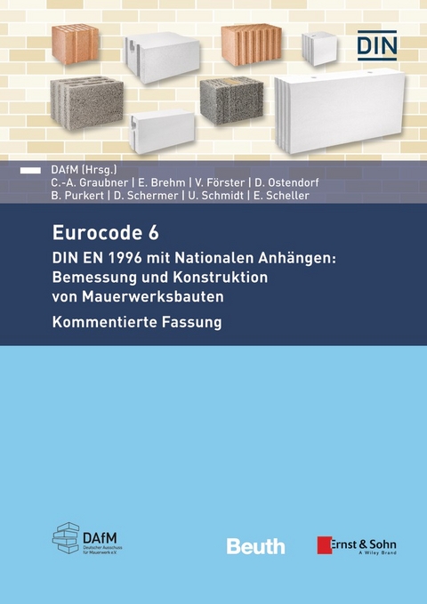 Eurocode 6 - Eric Brehm, Valentin Förster, Carl-Alexander Graubner, David Ostendorf, Benjamin Purkert, Eckehard Scheller, Detleff Schermer, Ulf Schmidt