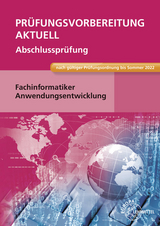 Prüfungsvorbereitung aktuell - Fachinformatiker Anwendungsentwicklung - Dirk Hardy, Annette Schellenberg