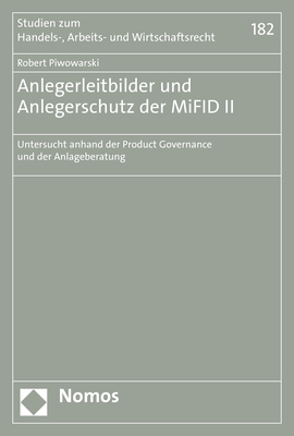 Anlegerleitbilder und Anlegerschutz der MiFID II - Robert Piwowarski