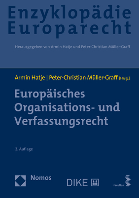 Europäisches Organisations- und Verfassungsrecht - Armin Hatje; Peter-Christian Müller-Graff