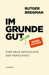 Im Grunde gut - Rutger Bregman