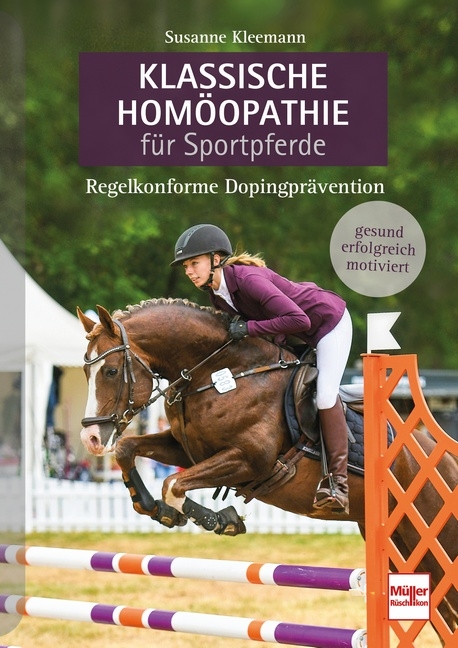 Klassische Homöopathie für Sportpferde - Susanne Kleemann