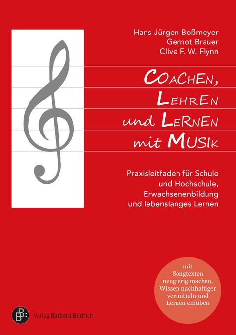 Coachen, Lehren und Lernen mit Musik - Hans-Jürgen Boßmeyer, Gernot Brauer, Clive F. W. Flynn