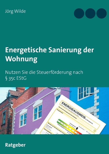 Energetische Sanierung der Wohnung - Jörg Wilde