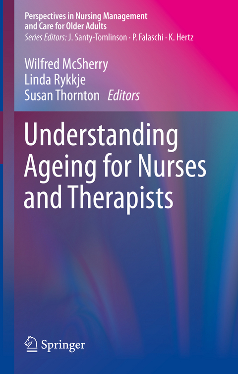 Understanding Ageing for Nurses and Therapists - 