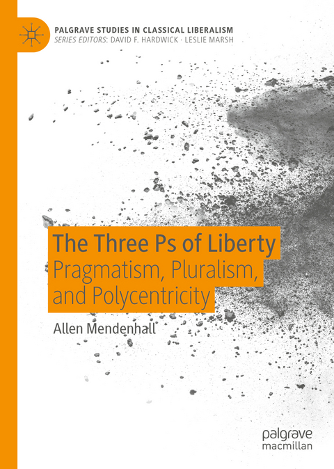 The Three Ps of Liberty - Allen Mendenhall