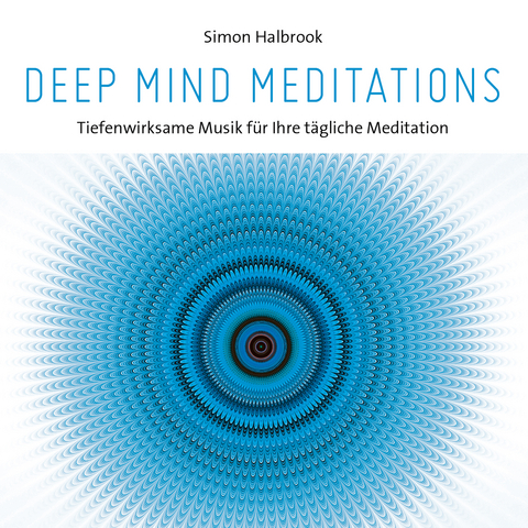 Deep Mind Meditations - Simon Halbrook