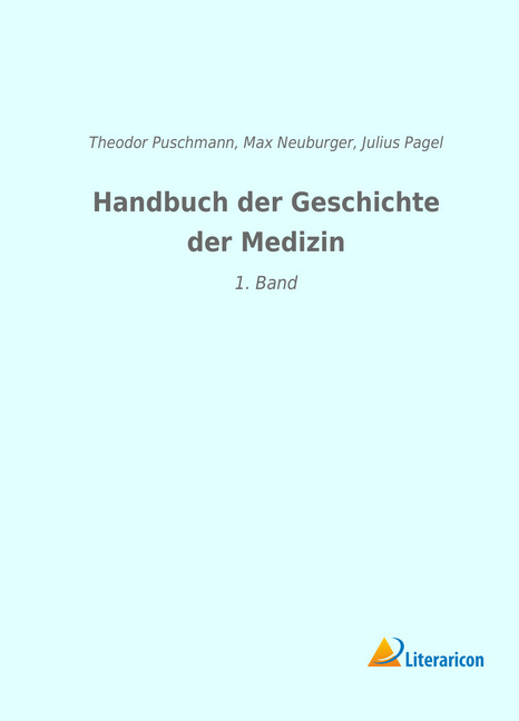 Handbuch der Geschichte der Medizin - 