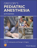 Gregory's Pediatric Anesthesia - Andropoulos, Dean B.; Gregory, George A.