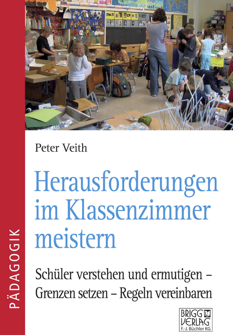 Herausforderungen im Klassenzimmer meistern - Peter Veith