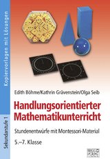 Handlungsorientierter Mathematikunterricht - Edith Böhme, Kathrin Grävenstein, Olga Seib