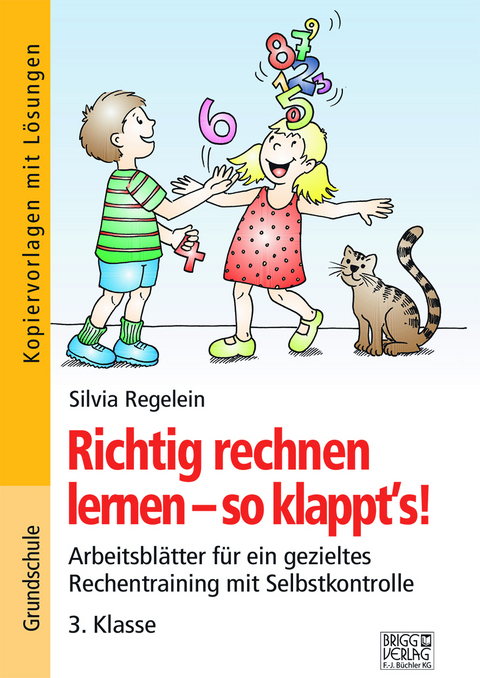 Richtig rechnen lernen – so klappt´s! 3. Klasse - Silvia Regelein