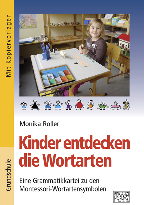 Kinder entdecken die Wortarten - Monika Roller