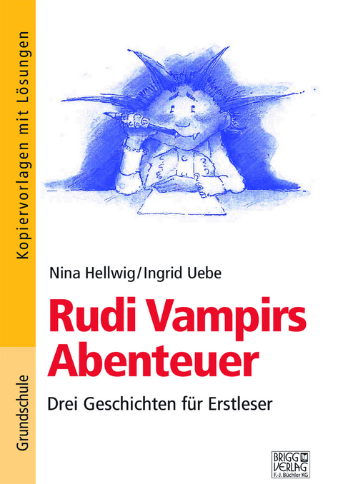 Rudi Vampirs Abenteuer - Nina Hellwig, Ingrid Uebe