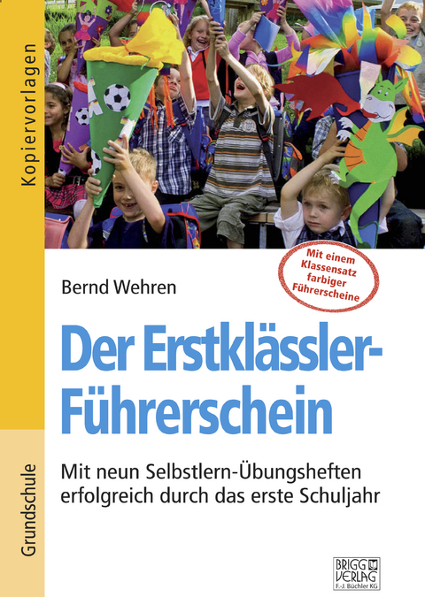 Der Erstklässler-Führerschein - Bernd Wehren