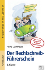 Der Rechtschreib-Führerschein – 4. Klasse - Heinz Dammeyer