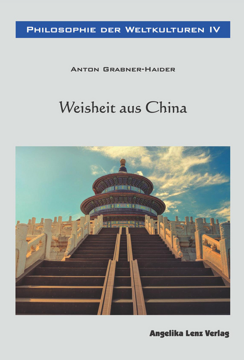 Philosophie der Weltkulturen IV - Anton Grabner-Haider