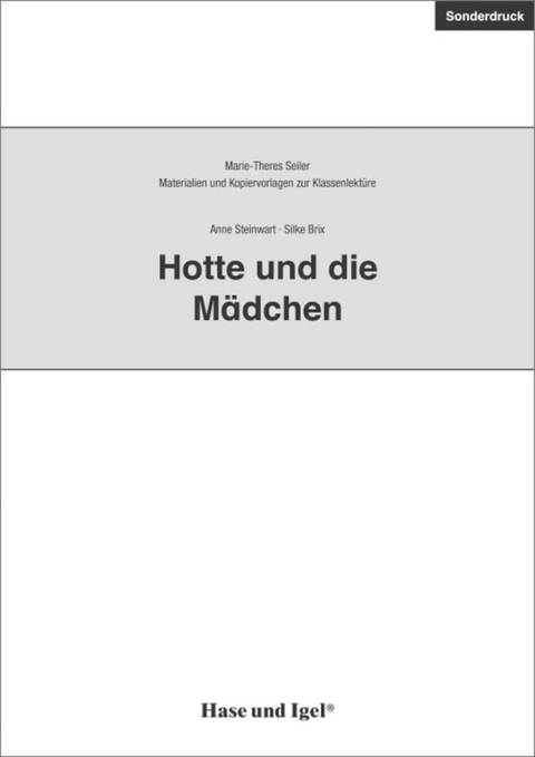 Begleitmaterial: Hotte und die Mädchen - Marie-Theres Seiler