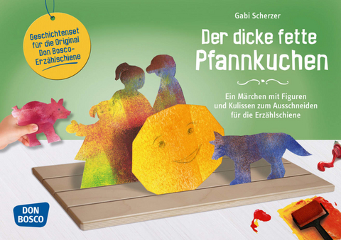 Der dicke fette Pfannkuchen. Erzählschienen-Figurenset - Gabi Scherzer