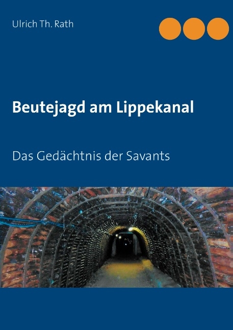Beutejagd am Lippekanal - Ulrich Th. Rath