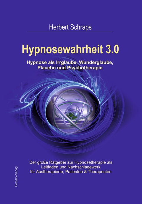 Hypnosewahrheit 3.0 - Herbert Schraps