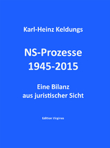 NS-Prozesse 1945-2015 - Keldungs, Karl-Heinz