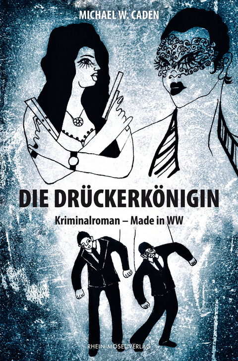 Die Drückerkönigin - Michael W. Caden