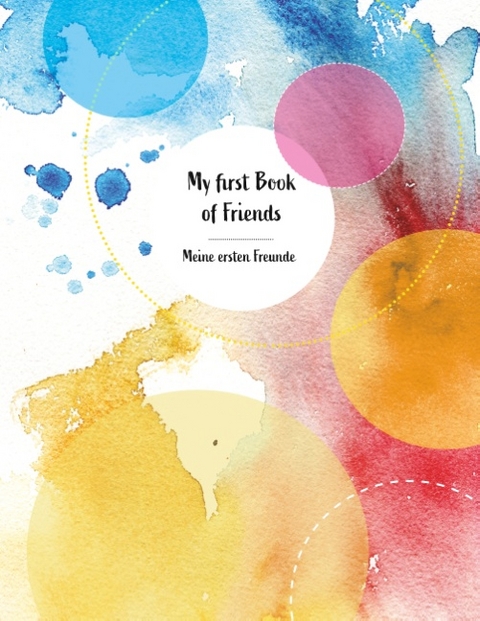 My first Book of Friends Meine ersten Freunde - Sabrina Djogo