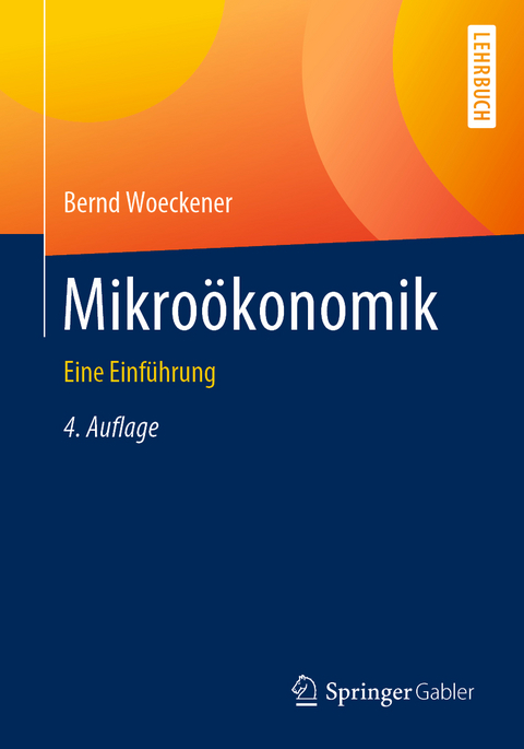 Mikroökonomik - Bernd Woeckener