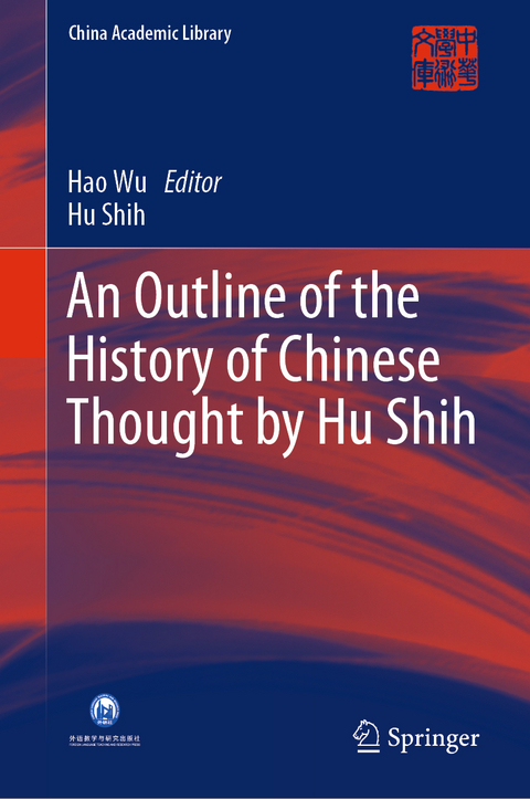 An Outline of the History of Chinese Thought by Hu Shih - Hu Shih