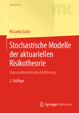Stochastische Modelle der aktuariellen Risikotheorie - Gatto, Riccardo