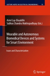 Wearable and Autonomous Biomedical Devices and Systems for Smart Environment - 