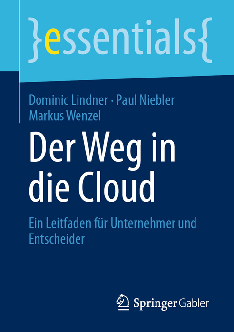 Der Weg in die Cloud - Dominic Lindner, Paul Niebler, Markus Wenzel
