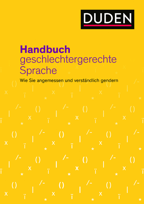 Handbuch geschlechtergerechte Sprache - Anja Steinhauer, Gabriele Diewald