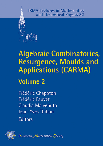 Algebraic Combinatorics, Resurgence, Moulds and Applications (CARMA) - 