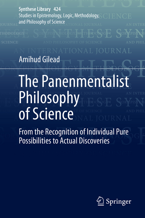 The Panenmentalist Philosophy of Science - Amihud Gilead