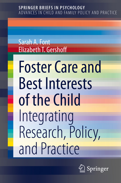 Foster Care and Best Interests of the Child - Sarah A. Font, Elizabeth T. Gershoff