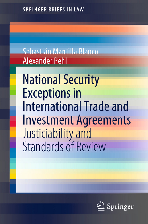 National Security Exceptions in International Trade and Investment Agreements - Sebastián Mantilla Blanco, Alexander Pehl