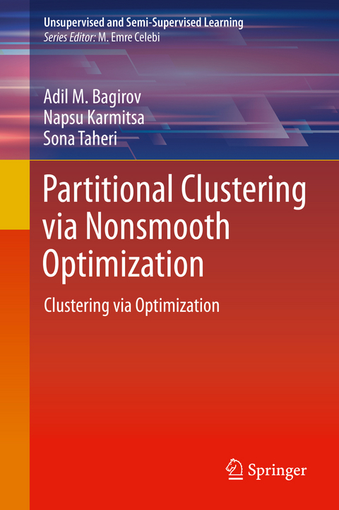 Partitional Clustering via Nonsmooth Optimization - Adil M. Bagirov, Napsu Karmitsa, Sona Taheri