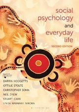 Social Psychology and Everyday Life - Hodgetts, Darrin; Stolte, Ottilie; Sonn, Christopher; Drew, Neil; Carr, Stuart