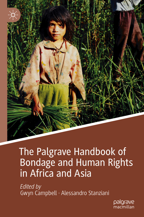 The Palgrave Handbook of Bondage and Human Rights in Africa and Asia - 