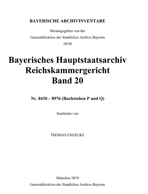 Bayerisches Hauptstaatsarchiv. Reichskammergericht / Bayerisches Hauptstaatsarchiv. Reichskammergericht Band 20. - 