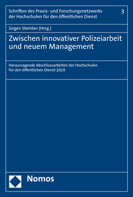 Zwischen innovativer Polizeiarbeit und neuem Management - 