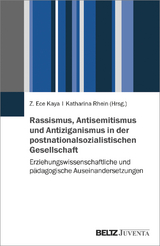 Rassismus, Antisemitismus und Antiziganismus in der postnationalsozialistischen Gesellschaft - 