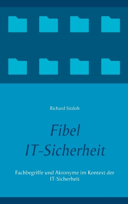 Fibel IT-Sicherheit - Richard Sittloh