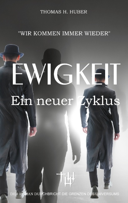 Ewigkeit - Thomas H. Huber