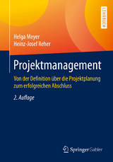 Projektmanagement - Meyer, Helga; Reher, Heinz-Josef