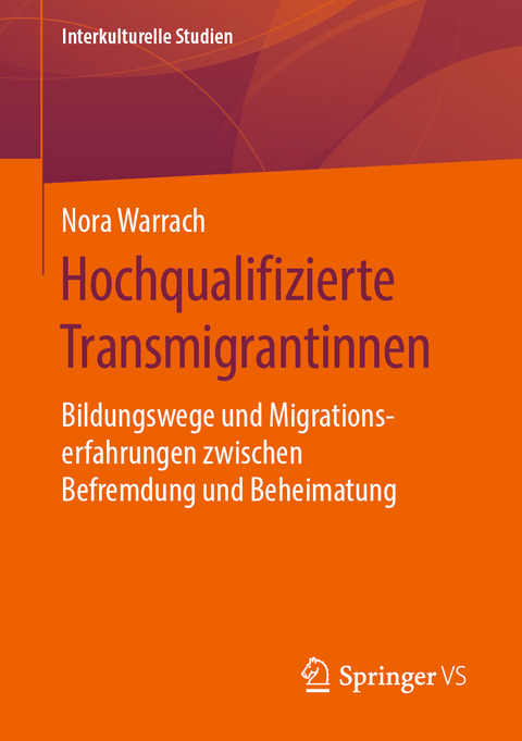 Hochqualifizierte Transmigrantinnen - Nora Warrach