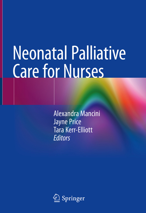 Neonatal Palliative Care for Nurses - 